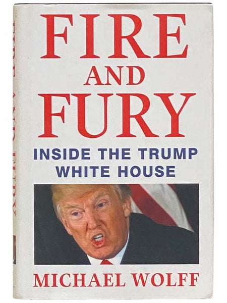Fire and Fury: Inside the Trump White House