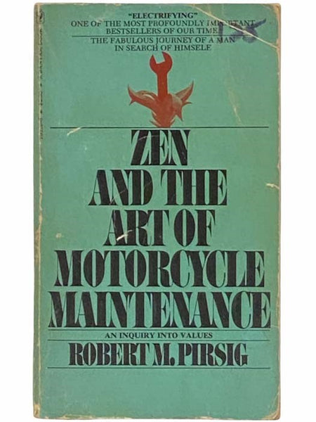 Zen and the Art of Motorcycle Maintenance: An Inquiry Into Values