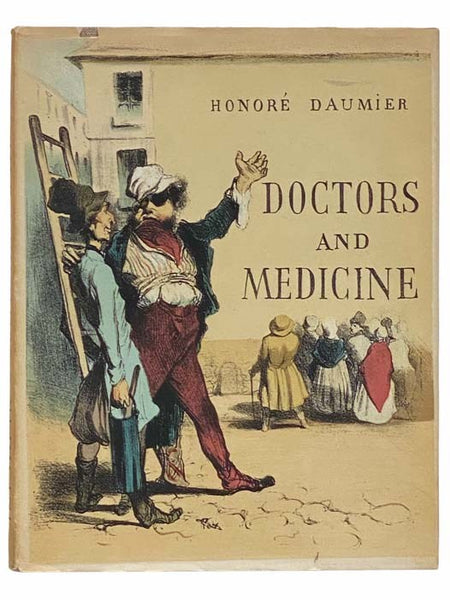 Doctors and Medicine in the Works of Daumier