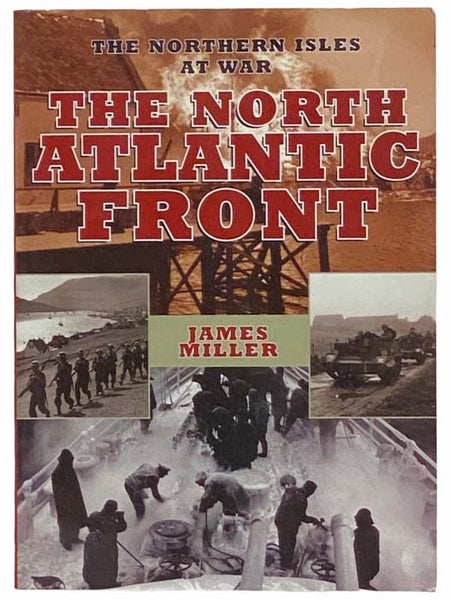 The North Atlantic Front: The Northern Isles at War