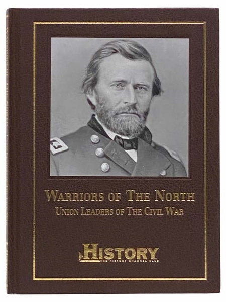 Warriors of the North: Union Leaders of the Civil War