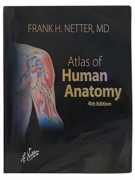 Atlas of Human Anatomy: Fourth Edition