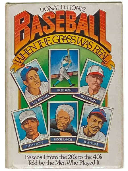 Baseball When the Grass Was Real