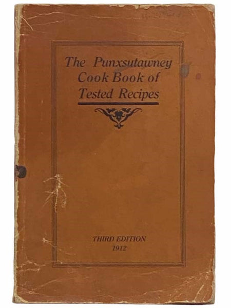 The Punxsutawney Cook Book of Tested Recipes [Cookbook]