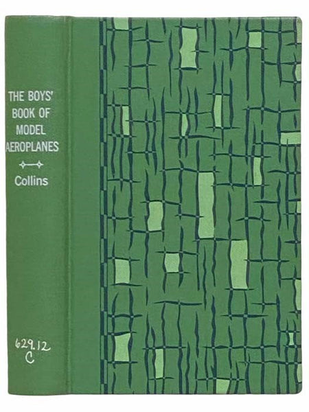 The Boys' Book of Model Aeroplanes [Airplanes] (New and Revised Edition)