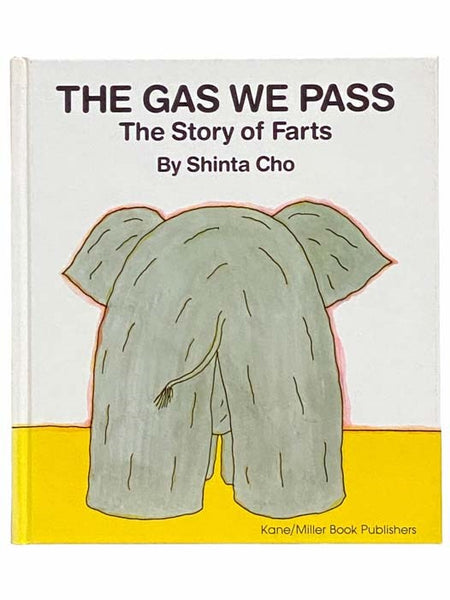 The Gas We Pass: The Story of Farts