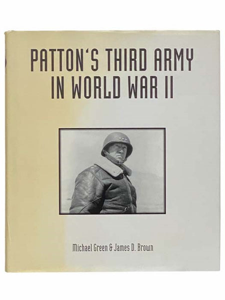 Patton's Third Army in World War II: An Illustrated History
