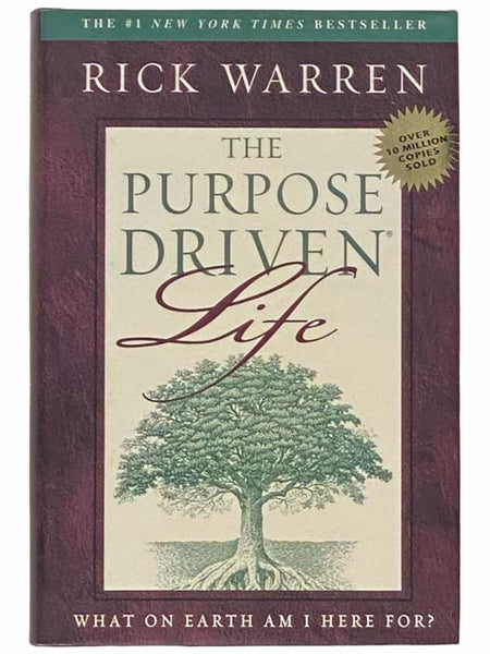 The Purpose Driven Life: What on Earth Am I Here For?