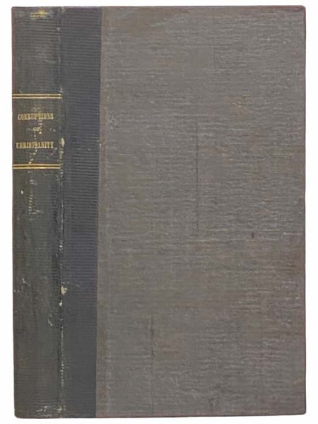 A History of the Corruptions of Christianity. In Some Parts Abridged, with Appendices.