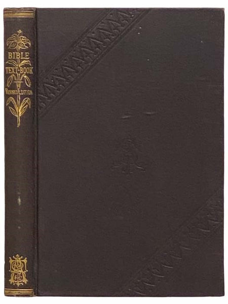 The Bible Text-Book: Or, the Principal Texts Relating to the Persons, Places, and Subjects, Occurring in the Holy Scriptures [Textbook]