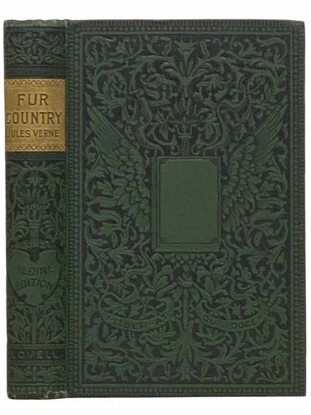 The Fur Country; or, Seventy Degrees North Latitude