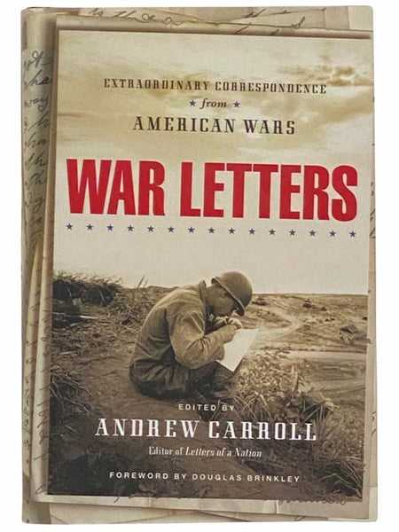 War Letters: Extraordinary Correspondence from American Wars