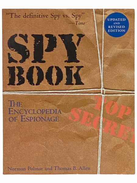 Spy Book: The Encyclopedia of Espionage (Updated and Revised Edition)