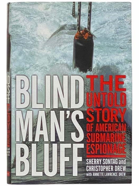 Blind Man's Bluff: The Untold Story of American Submarine Espionage