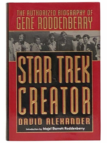 Star Trek Creator: The Authorized Biography of Gene Roddenberry