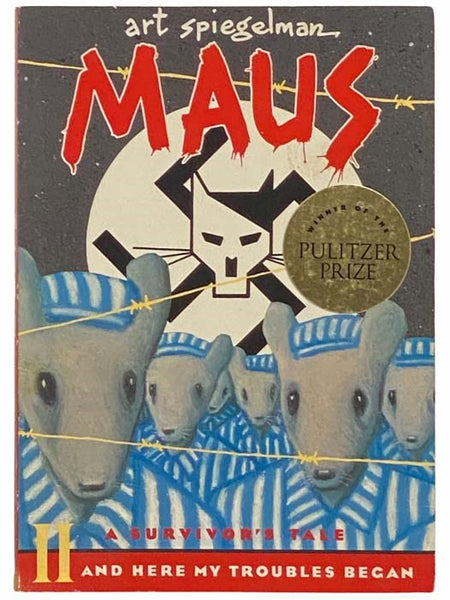 Maus II: A Survivor's Tale -- And Here My Troubles Began