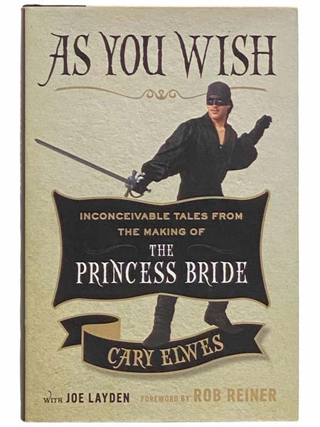 As You Wish: Inconceivable Tales from the Making of The Princess Bride