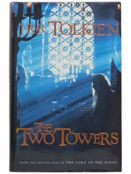 The Two Towers: Being the Second Part of the Lord of the Rings