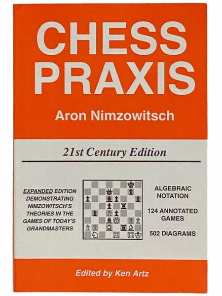 Chess Praxis (Expanded 21st Century Edition)
