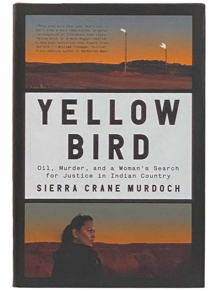 Yellow Bird: Oil, Murder, and a Woman's Search for Justice in Indian Country