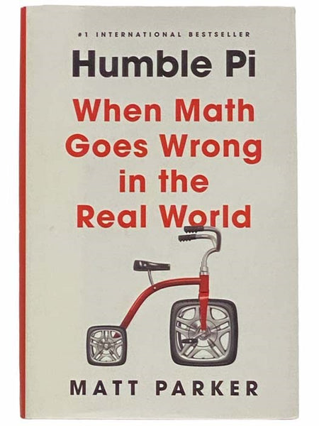 Humble Pi: When Math Goes Wrong in the Real World