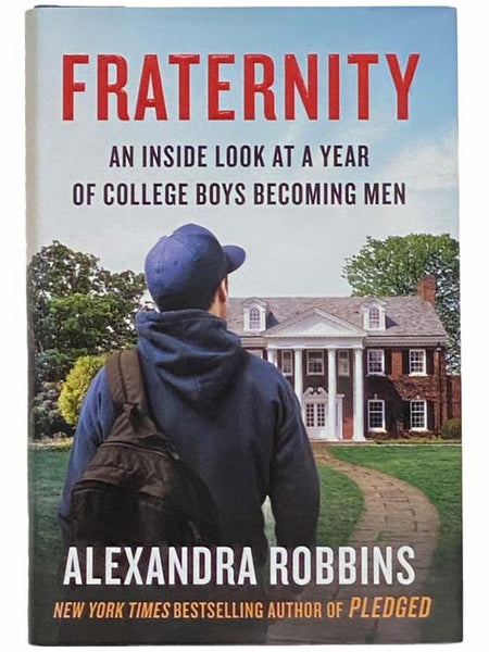 Fraternity: An Inside Look at a Year of College Boys Becoming Men