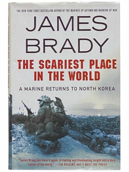 The Scariest Place in the World: A Marine Returns to North Korea