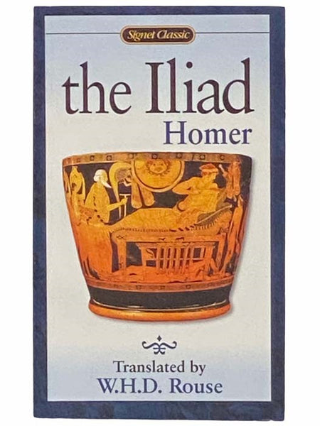 The Iliad (Signet Classic)