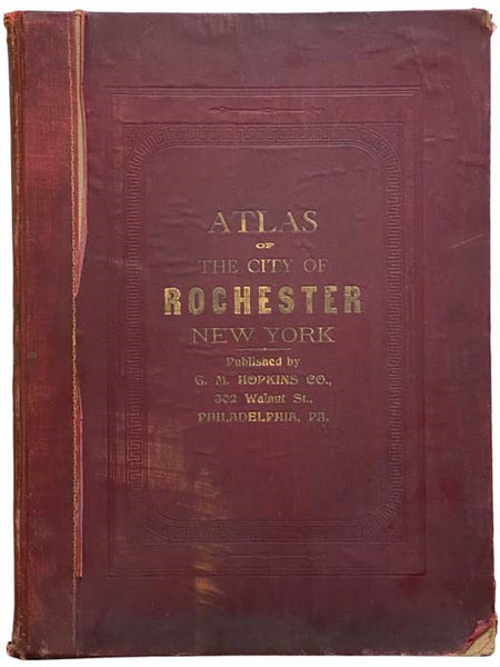 Atlas of the City of Rochester, New York [Plat Book]