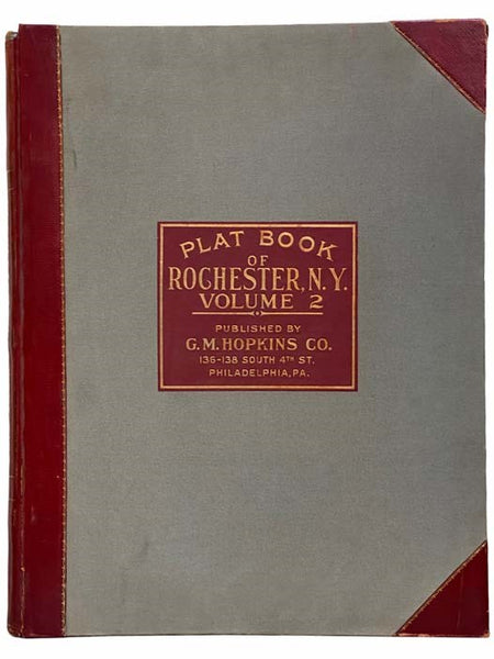 Plat Book of Rochester, N.Y., in Five Volumes: Volume 1. East Side; Volume 2: West Side; Volume 3: Environs; Volume 4: North Side; Volume 5: Environs [New York]