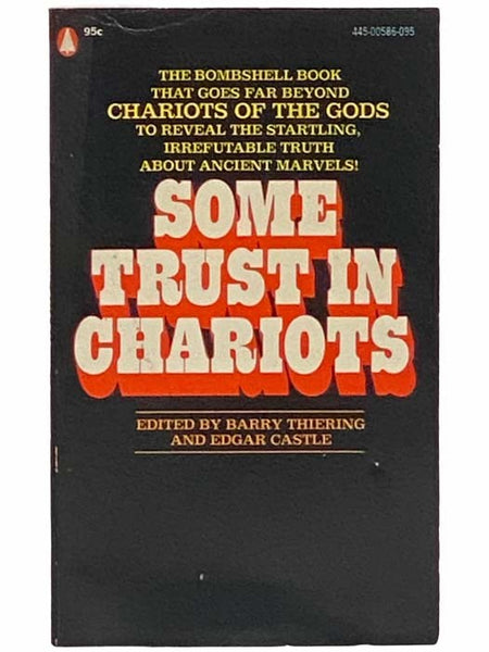 Some Trust in Chariots: Sixteen Views on Erich von Daniken's Chariots of the Gods