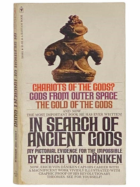 In Search of Ancient Gods: My Pictorial Evidence for the Impossible (Bantam Y6363)