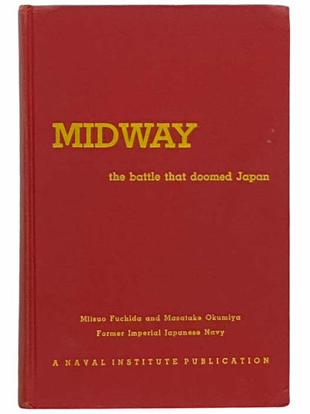Midway: The Battle That Doomed Japan
