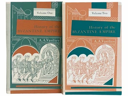 History of the Byzantine Empire: 324 - 1453, in Two Volumes