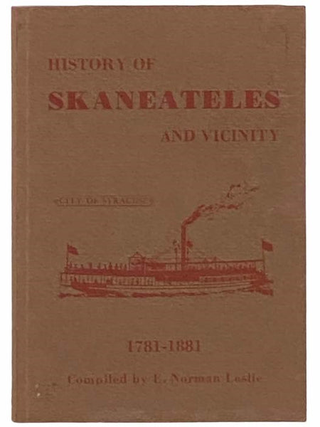 History of Skaneateles and Vicinity, 1781 - 1881