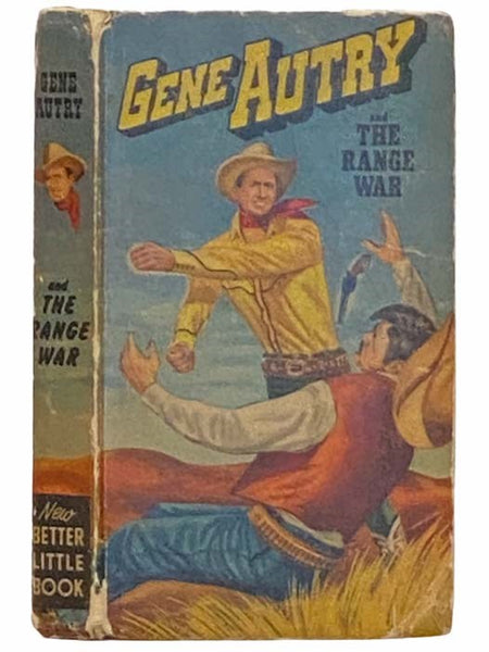 Gene Autry and the Range War (New Better Little Book)