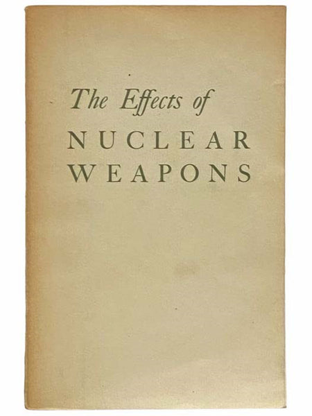 The Effects of Nuclear Weapons (Revised Edition)