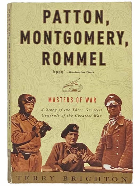 Patton, Montgomery, Rommel: Masters of War