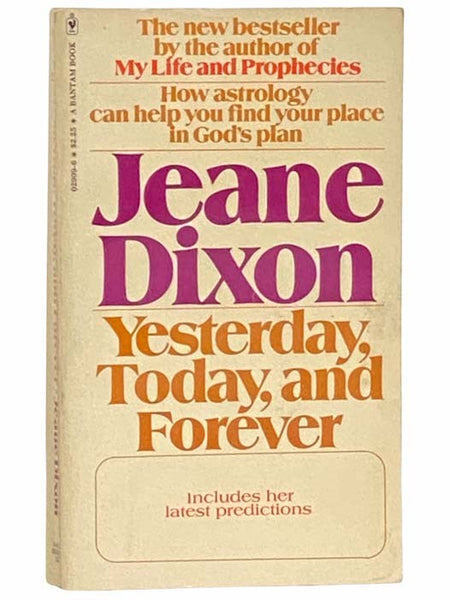 Yesterday, Today, and Forever: How Astrology Can Help You Find Your Place in God's Plan