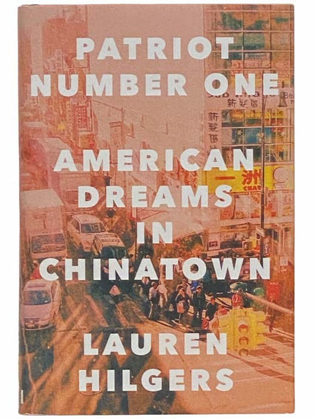 Patriot Number One: American Dreams in Chinatown