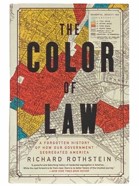 The Color of Law: A Forgotten History of How Our Government Segregated America
