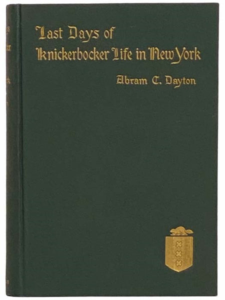 Last Days of Knickerbocker Life in New York