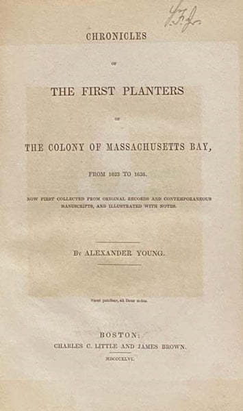 Chronicles of the First Planters of the Colony of Massachusetts Bay, from 1623 to 1636