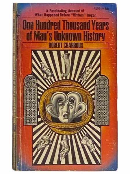 One Hundred Thousand Years of Man's Unknown History