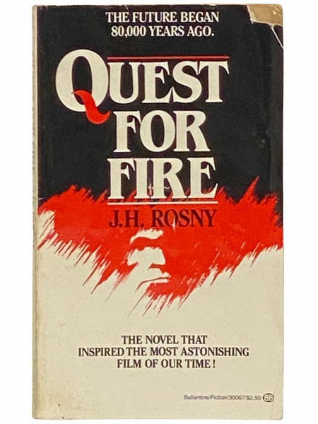 The Quest for Fire: A Novel of Prehistoric Times