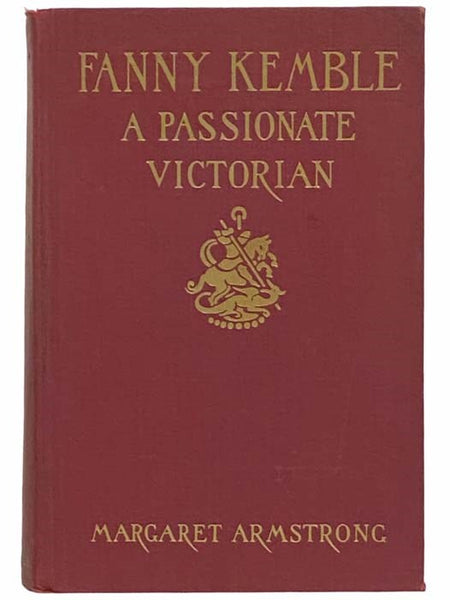 Fanny Kemble: A Passionate Victorian