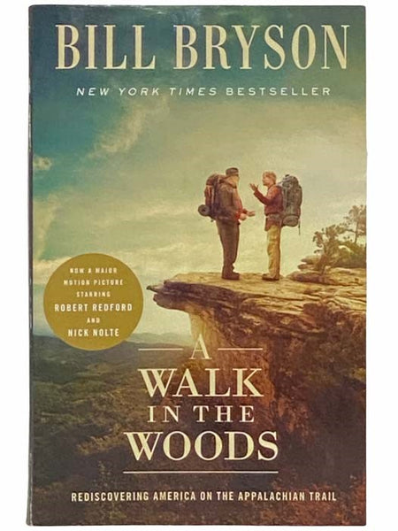 A Walk in the Woods (Movie Tie-In): Rediscovering America on the Appalachian Trail