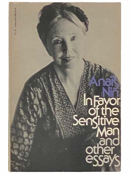In Favor of the Sensitive Man and Other Essays