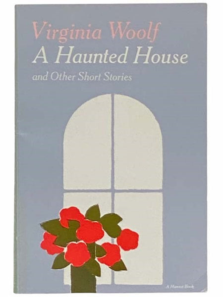 A Haunted House and Other Short Stories