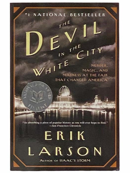 The Devil in the White City: Murder, Magic, and Madness at the Fair that Changed America